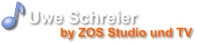 Uwe Schreier  by ZOS Studio und TV                            Komposition,Texte und Arrangement